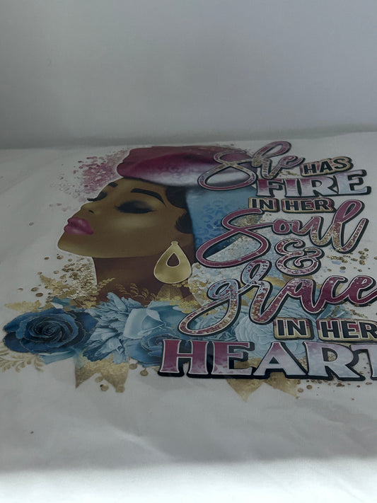 T-shirt she has fire in her soul