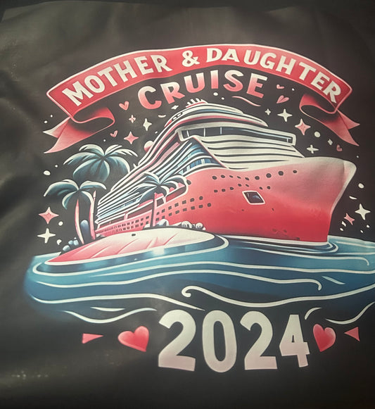 T-Shirt Mother and Daughter Cruise 2024