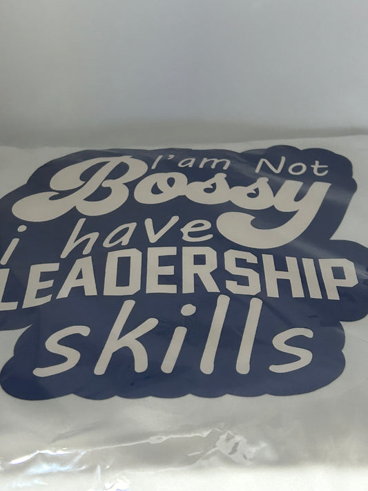 T-shirt I am not bossy