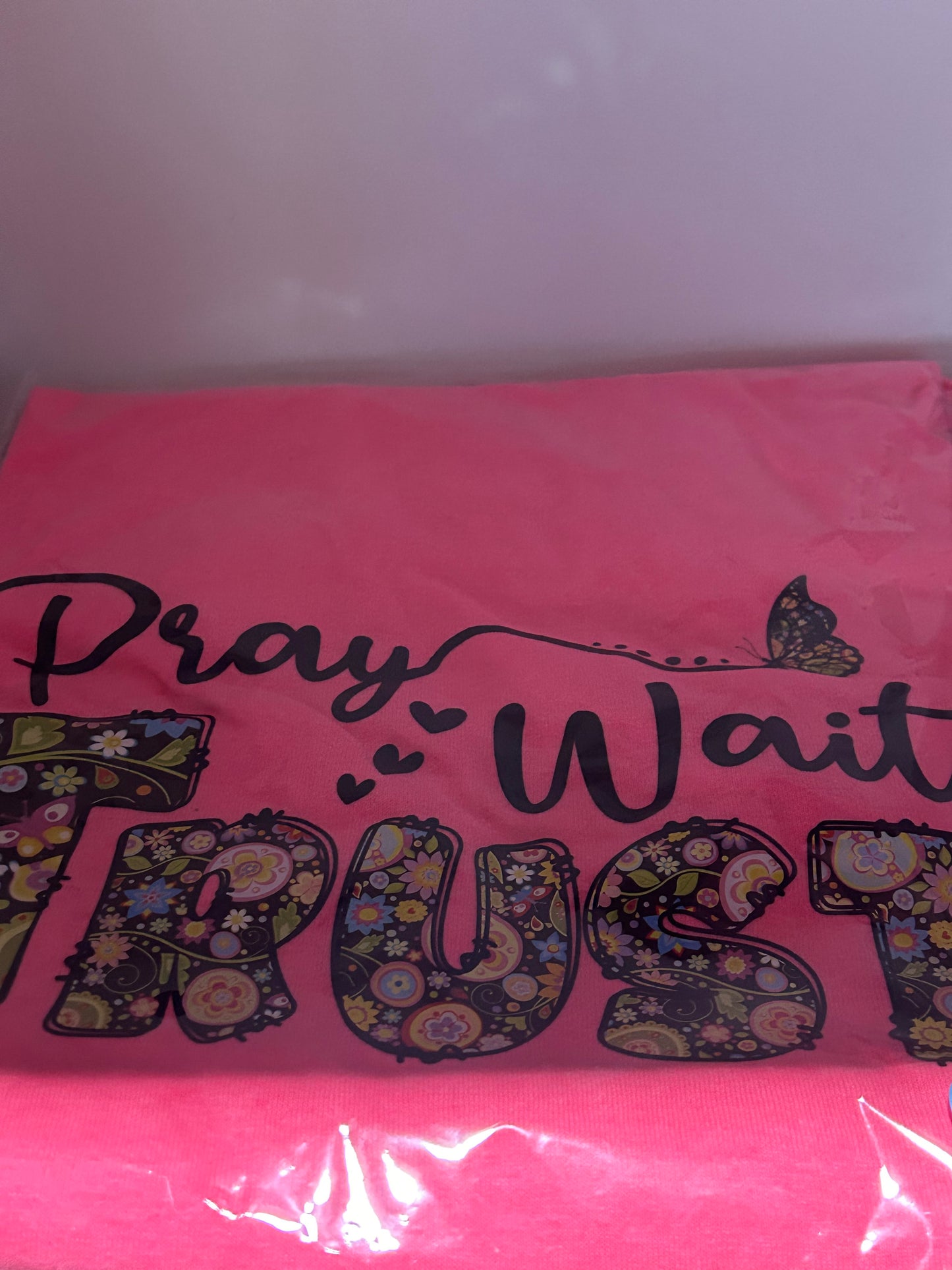 T-shirt, Pray, Wait, Trust